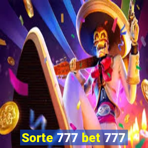 Sorte 777 bet 777